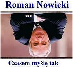 Roman Nowicki- czasem myślę tak Roman Nowicki- czasem myślę tak